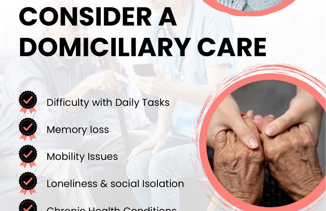 5 Signs to Consider a Domiciliary Care
